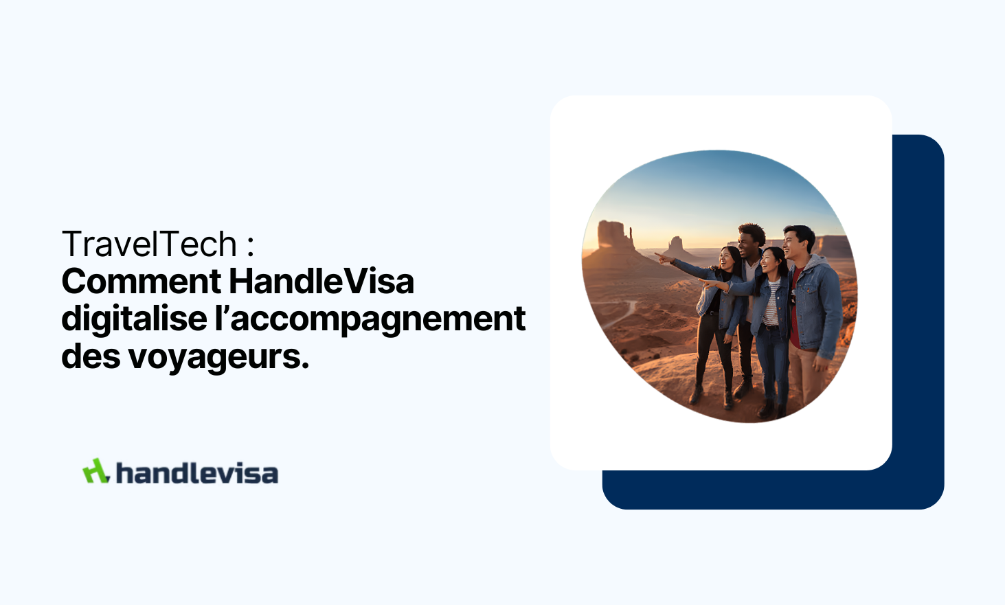 TravelTech : comment HandleVisa digitalise l’accompagnement des voyageurs