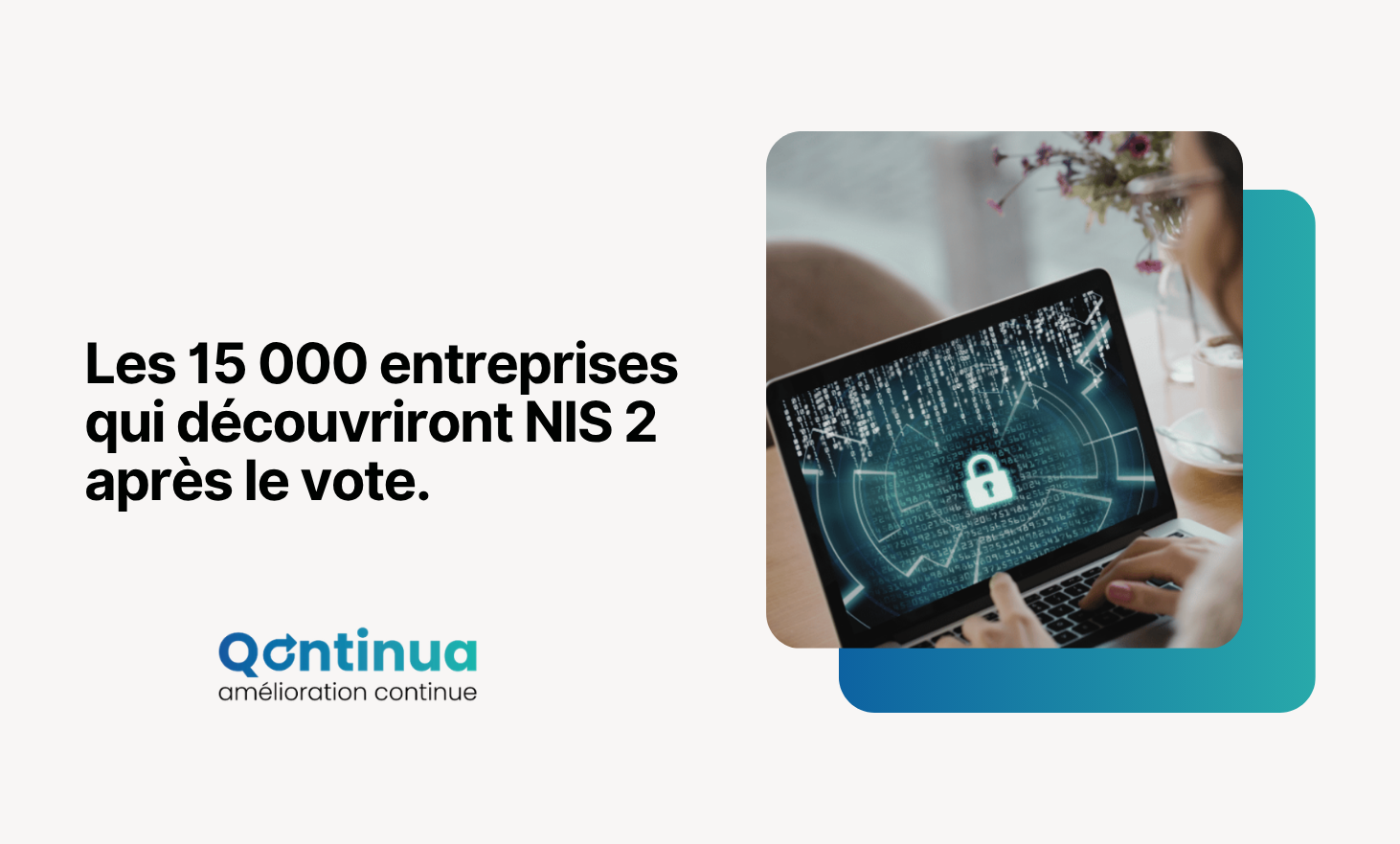 Conformité NIS 2 : obligations et sanctions pour 15 000 entreprises françaises